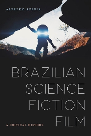 Brazilian Science Fiction Film by Alredo Suppia