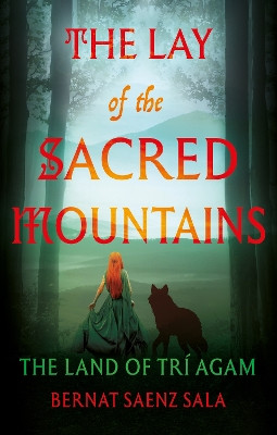 The Lay of the Sacred Mountains by Bernat Saenz Sala