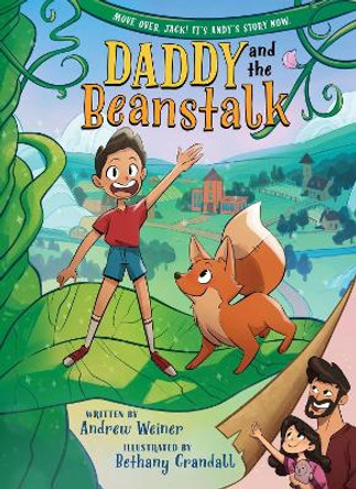 Daddy and the Beanstalk (A Graphic Novel) Andrew Weiner 9780316592925