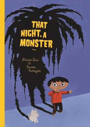 That Night, A Monster... Marzena Sowa 9781941250143