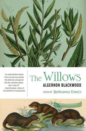 The Willows Algernon Blackwood 9781941360835