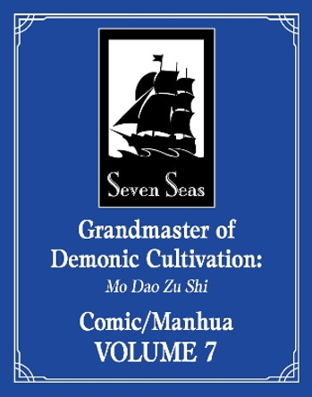 Grandmaster of Demonic Cultivation: Mo Dao Zu Shi (The Comic / Manhua) Vol. 7 Mo Xiang Tong Xiu 9798891600881