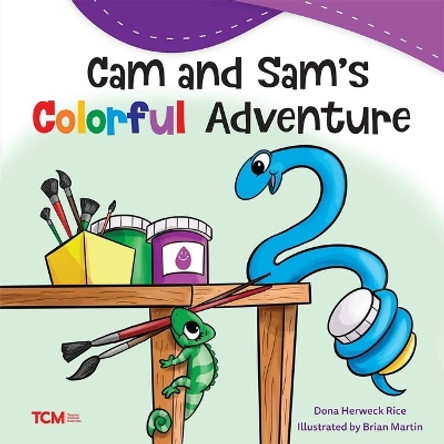 CAM and Sam's Colorful Adventure Dona Herweck Rice 9798765961476