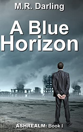 A Blue Horizon M R Darling 9780995190931