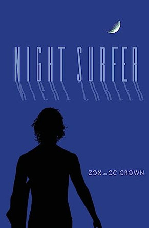 Night Surfer: A Tale of Love and Destiny CC Crown 9798985815764