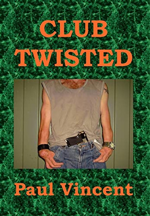 Club Twisted Paul Vincent 9781450025928