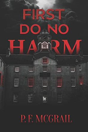 First, do no Harm by Rebecca Levine