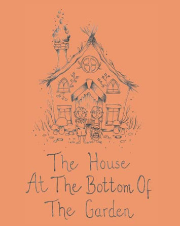 The House At The Bottom Of The Garden by Chelsea Buivids