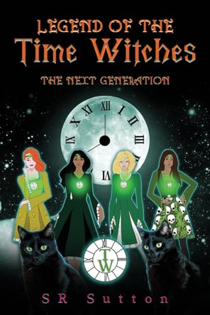 Legend of the Time Witches by Sutton