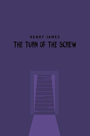 The Turn of the Screw Henry James 9781800606395