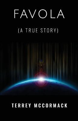 FAVOLA (A True Story) by Terrey McCormack