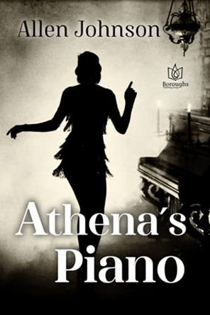 Athena's Piano by Allen Johnson