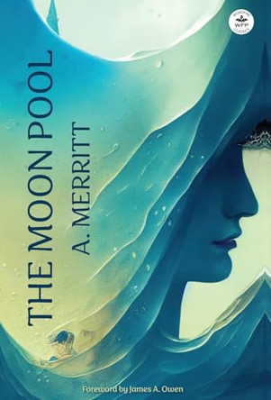 The Moon Pool A Merritt 9781680575545