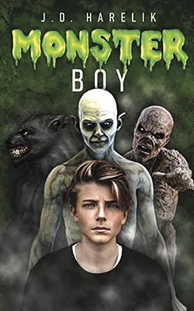 Monster Boy by J D Harelik