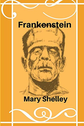 Frankenstein(unabridged) by Mary Shelley