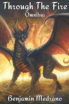 Through the Fire by Benjamin Medrano