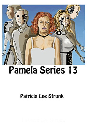 Pamela Series 13 by Patricia Lee Strunk