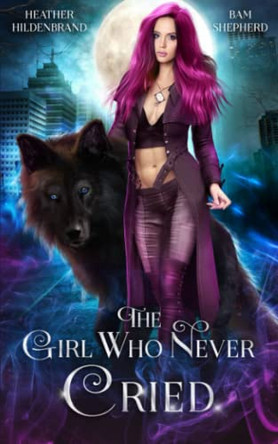 The Girl Who Never Cried by Bam Shepherd