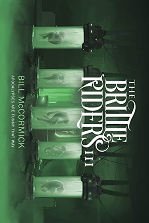 The Brittle Riders: Book Three Bill McCormick 9781952880056