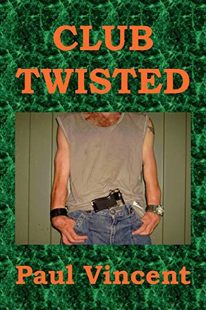 Club Twisted Paul Vincent 9781450025911