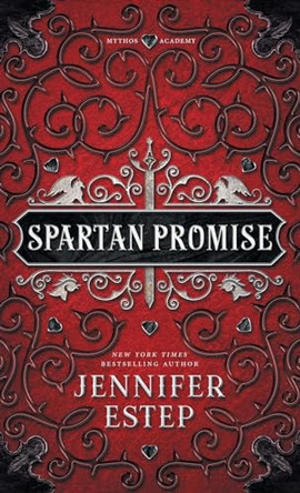 Spartan Promise: A Mythos Academy Novel Jennifer Estep 9781950076369