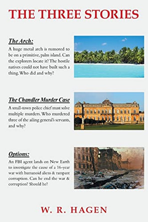 The Three Stories W R Hagen 9781669826170