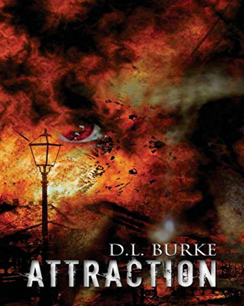 Attraction by D L Burke