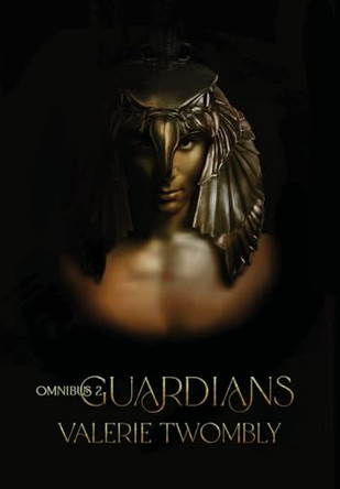 Guardians Omnibus 2 by Valerie Twombly