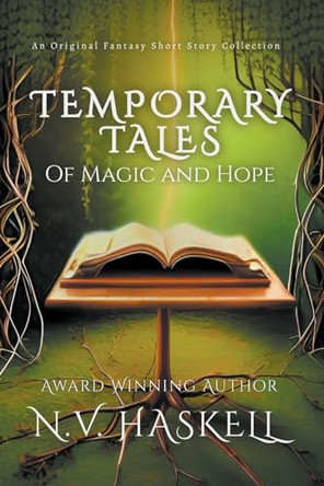 Temporary Tales of Magic and Hope by V Haskell N