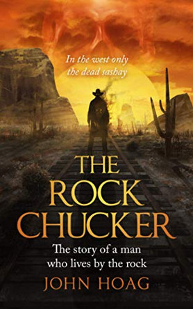 The Rock Chucker by John T Hoag