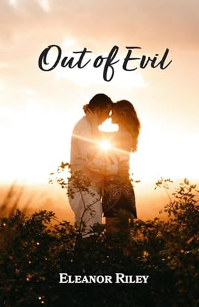 Out of Evil Eleanor Riley 9798890415608