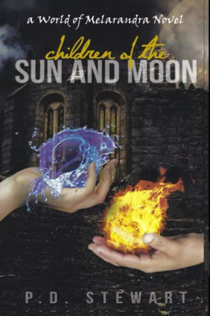 Children of the Sun and Moon Pd Stewart 9798507038015