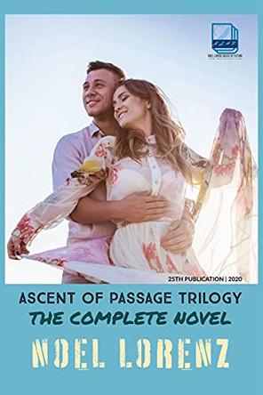 Ascent of Passage Trilogy Noel Lorenz 9781636067933