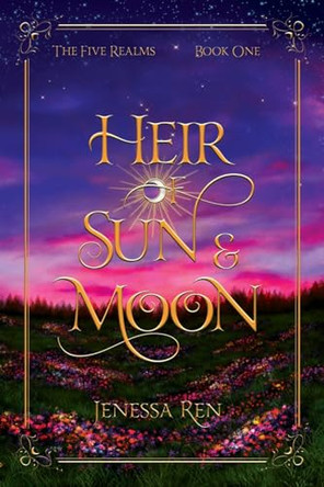 Heir Of Sun And Moon Jenessa Ren 9798989105007
