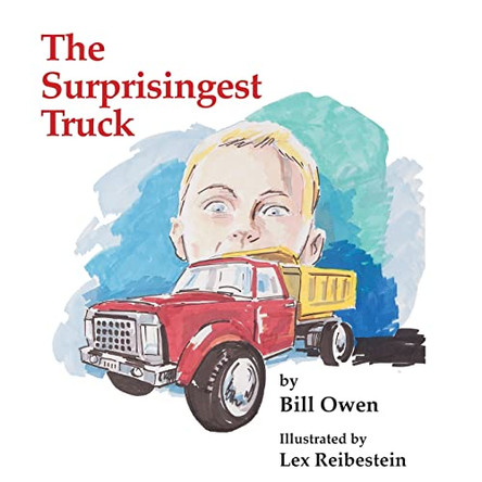 The Surprisingest Truck Bill Owen 9798986079943