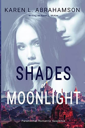 Shades of Moonlight by Karen L Abrahamson