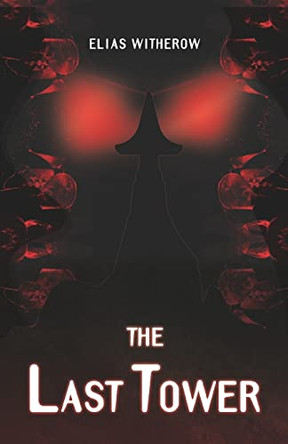 The Last Tower by Thought Catalog The Last Tower by Thought Catalog