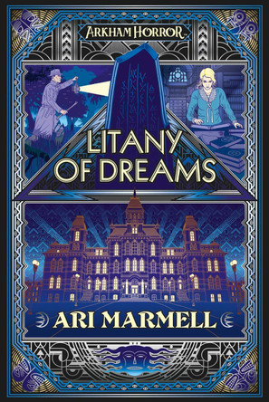 Litany of Dreams: An Arkham Horror Novel Ari Marmell 9781839080272