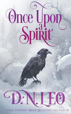 Once Upon a Spirit by D N Leo