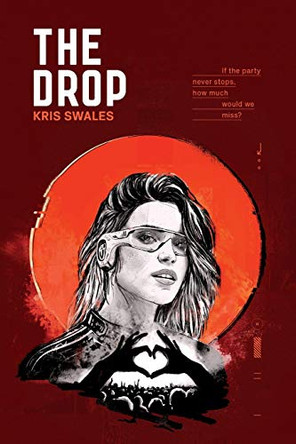 The Drop by Kris Swales