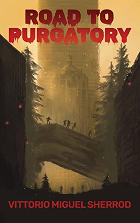 Road to Purgatory Vittorio Miguel Sherrod 9781639374151