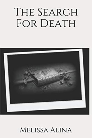 The Search for Death Melissa Alina 9781542306393