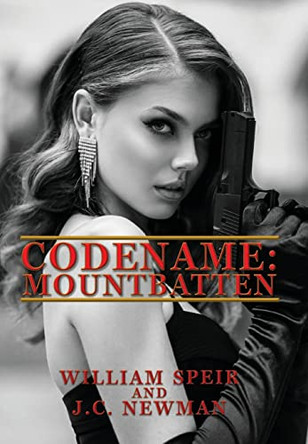 Codename: Mountbatten William Speir 9781950560622
