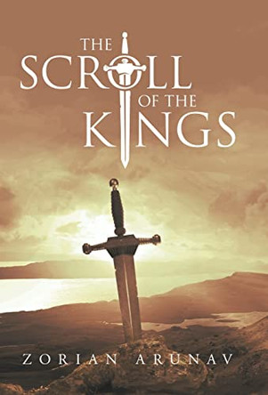 The Scroll of the Kings Zorian Arunav 9781665720748
