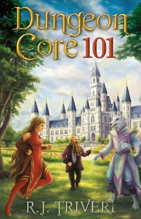 Dungeon Core 101 R J Triveri 9781839193286