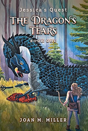 The Dragon's Tears Joan M Miller 9781039154230