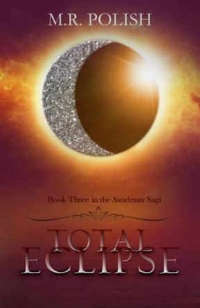 Total Eclipse: A Soulmate Romance M R Polish 9798797062950