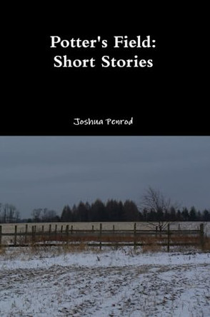 Potter's Field by Joshua Penrod