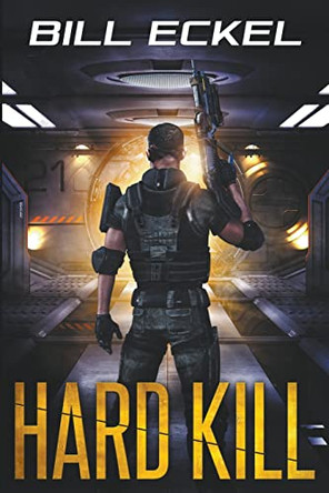 Hard Kill by Bill Eckel