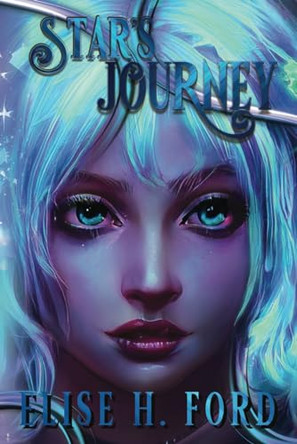 Star's Journey by Elise H Ford